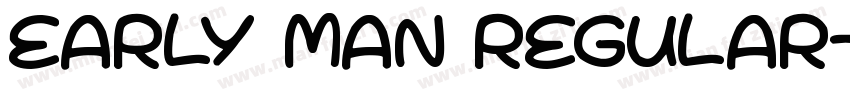 Early Man Regular字体转换